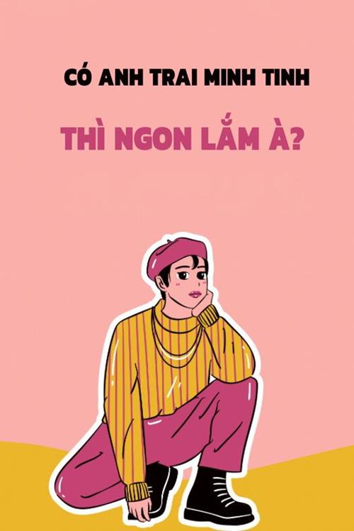 Có Anh Trai Minh Tinh Thì Ngon Lắm À? đọc online