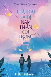 Giả Trai Lại Bị Nam Thần Coi Trọng