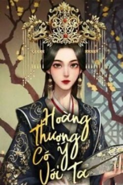 Hoàng Thượng Có Ý Với Ta đọc online