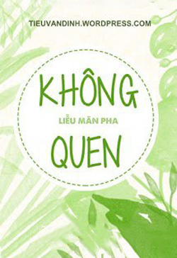 Không Quen đọc online