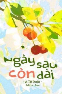 Ngày Sau Còn Dài - A Tô Duật