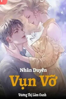 Nhân Duyên Vụn Vỡ