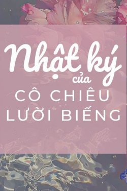 Nhật Ký Của Cô Chiêu Lười Biếng