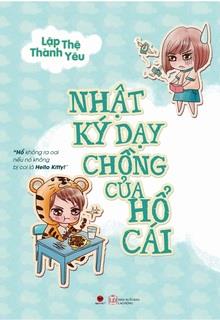 Nhật Ký Dạy Chồng Của Hổ Cái đọc online