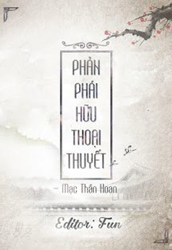 Phản Phái Hữu Thoại Thuyết