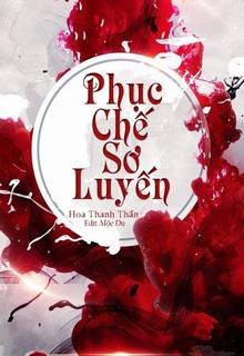 Phục Chế Sơ Luyến