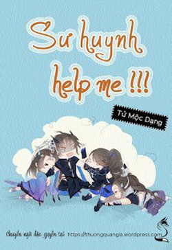 Sư Huynh, Help Me!!! đọc online