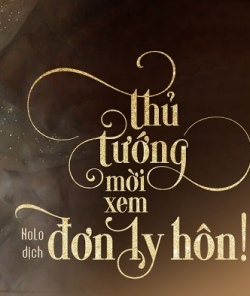 Thủ Tướng Mời Xem Đơn Ly Hôn