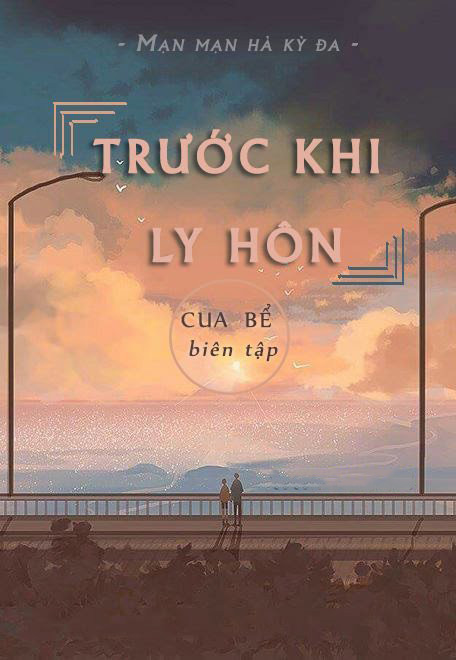 Trước Khi Ly Hôn đọc online