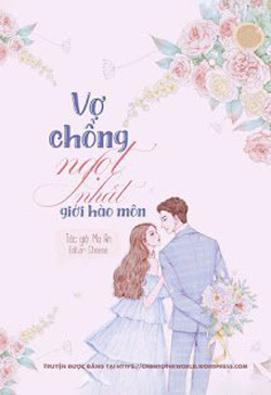 Vợ Chồng Ngọt Nhất Giới Hào Môn